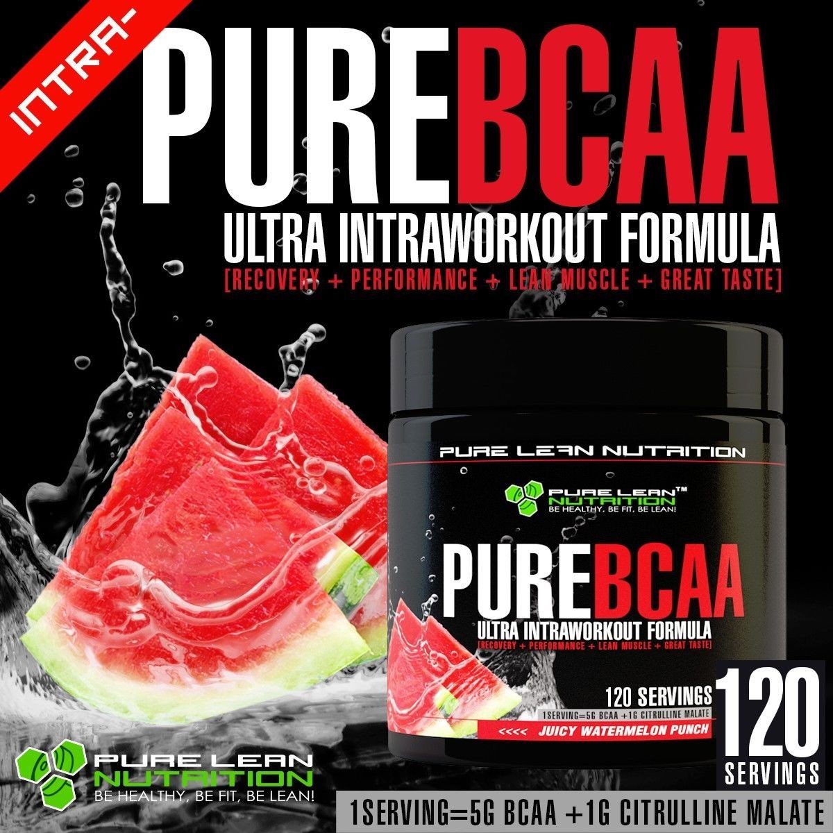 PURE BCAA INTRA WORKOUT 120 SERVES WATERMELON BRANCH CHAIN AMINO ACIDS RECOVERY 