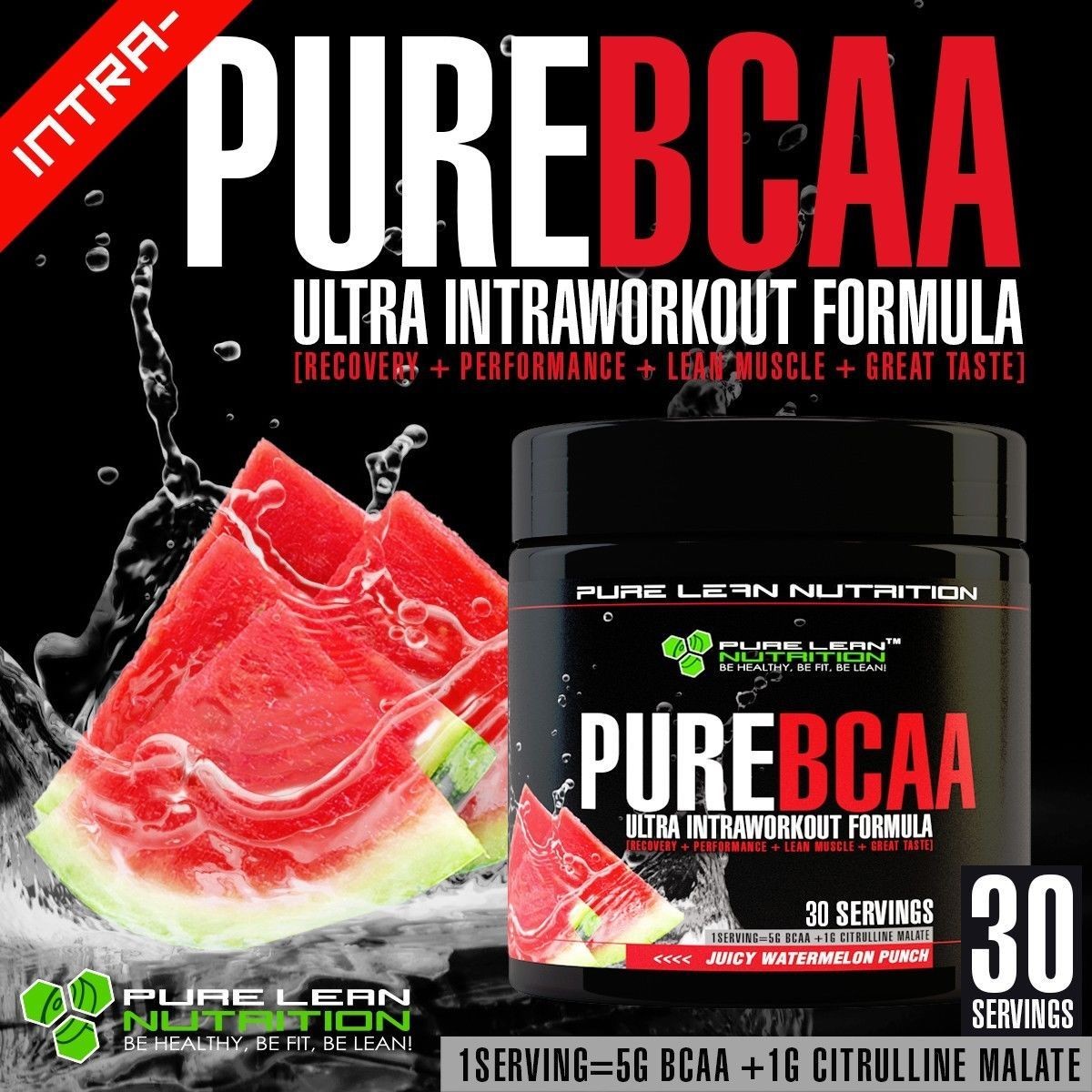 PURE BCAA INTRA WORKOUT 30 SERVES WATERMELON BRANCH CHAIN AMINO ACIDS RECOVERY